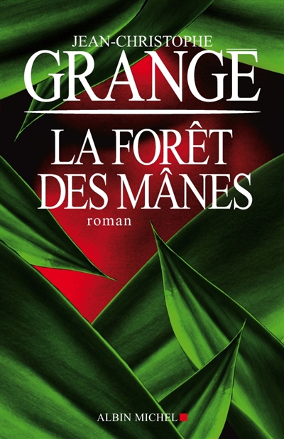 La forêt des mânes roman Jean-Christophe Grangé