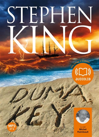 Duma Key texte intégral Stephen King, aut. traduit de l'anglais (États-Unis) par William Olivier Desmond lu par Michel Raimbault