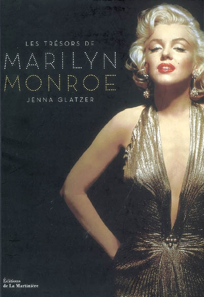 Les trésors de Marilyn Monroe Jenna Glatzer