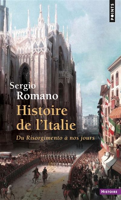 Histoire de l'Italie du Risorgimento à nos jours Sergio Romano