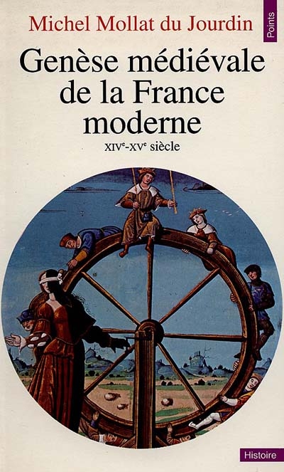 Genèse médiévale de la France moderne XIVe-XVe siècle Michel Mollat