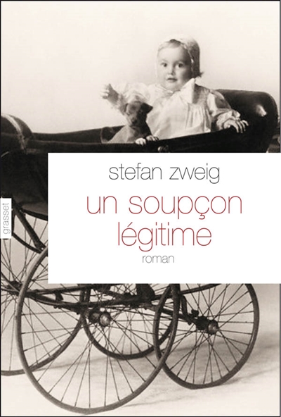 Un soupçon légitime Stefan Zweig traduction de Baptiste Touverey...