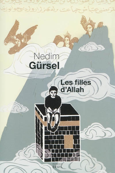 Les filles d'Allah roman Nedim Gürsel traduit du turc par Jean Descat