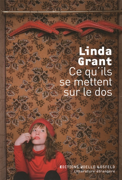 Ce qu'ils se mettent sur le dos roman Linda Grant traduit de l'anglais par Marie-Hélène Dumas