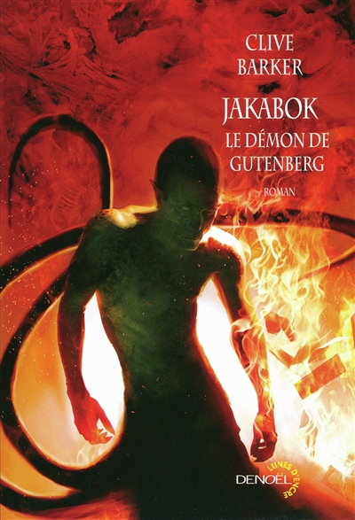Jakabok le démon de Gutenberg Clive Barker traduit de l'anglais par Jean-Pierre Pugi