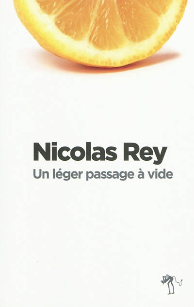 Un léger passage à vide Nicolas Rey