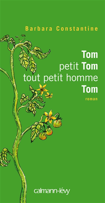 Tom, petit Tom, tout petit homme, Tom roman Barbara Constantine