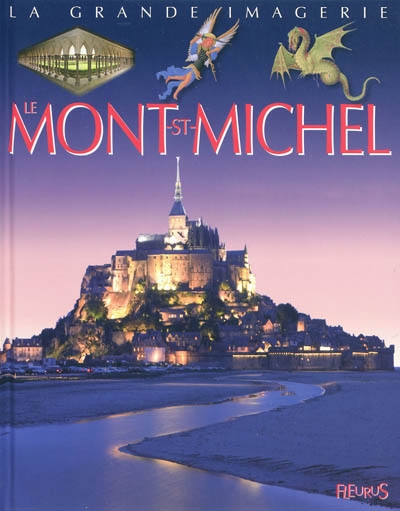 Le Mont-St-Michel textes de Christine Sagnier illustrations de Giampietro Costa conception d' Émile Beaumont