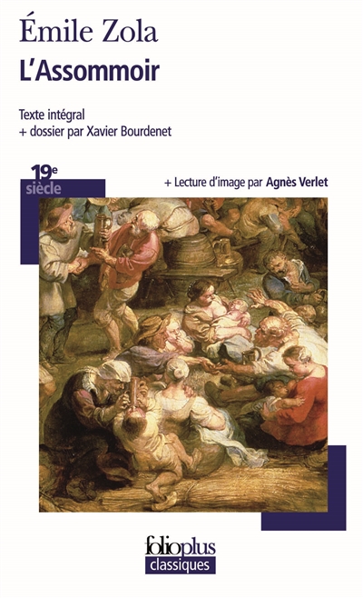 L'assommoir Émile Zola dossier et notes réalisés par Xavier Bourdenet lecture d'image par Agnès Verlet