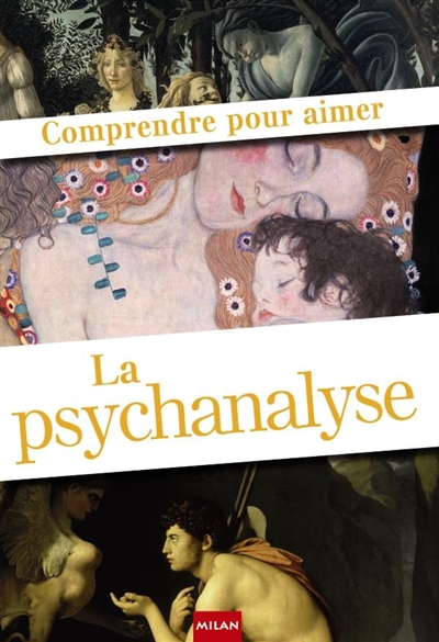 Comprendre pour aimer la psychanalyse Marie-Jean Sauret, Christiane Alberti, Michel Lapeyre... [et al.]