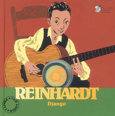 Django Reinhardt texte de Stéphane Ollivier illustrations de Rémi Courgeon raconté par Lemmy Constantine