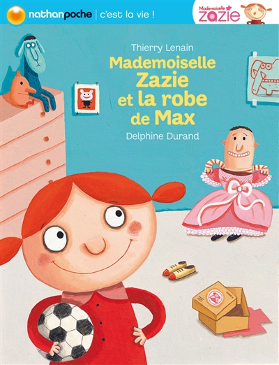 Mademoiselle Zazie et la robe de Max Thierry Lenain illustrations de Delphine Durand