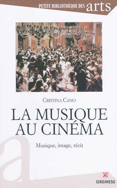 La musique au cinéma musique, image, récit Cristina Cano