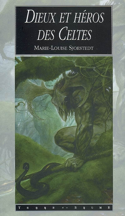 Dieux et héros des Celtes Marie-Louise Sjoestedt