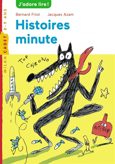 Histoires minute Bernard Friot ill. Jacques Azam