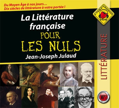 La littérature française pour les nuls Jean-Joseph Julaud interprété par Jean-Marc Galéra et Véronique Groux de Miéri