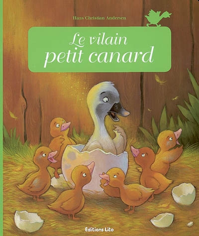Le vilain petit canard [Hans Christian Andersen] adapté par Anne Royer illustré par Céline Riffard