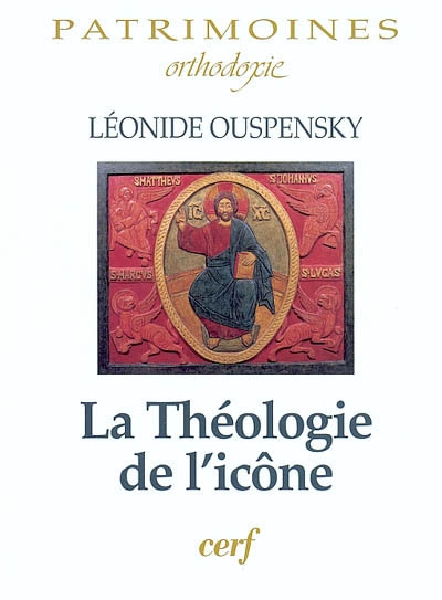 La Théologie de l'icône dans l'Église orthodoxe Léonide Ouspensky
