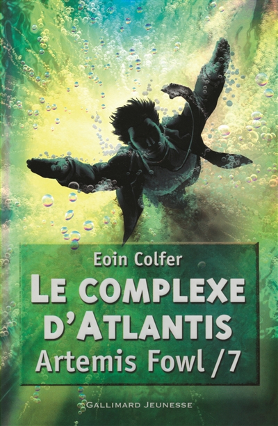 Le complexe d'Atlantis Eoin Colfer traduit de l'anglais par Jean-François Ménard