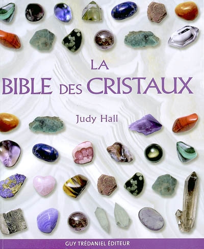 La bible des cristaux Judy Hall