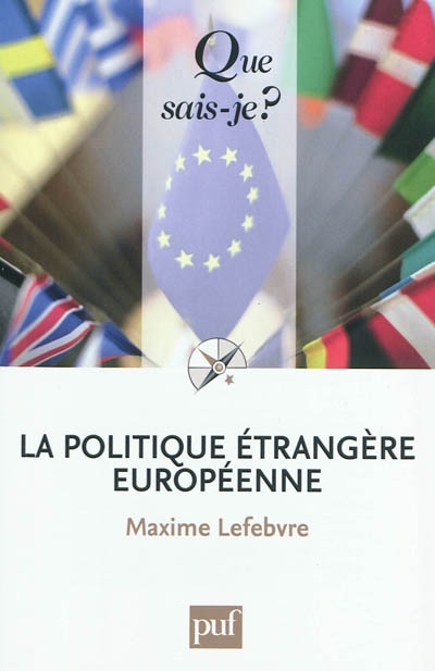 La politique étrangère européenne Maxime Lefebvre