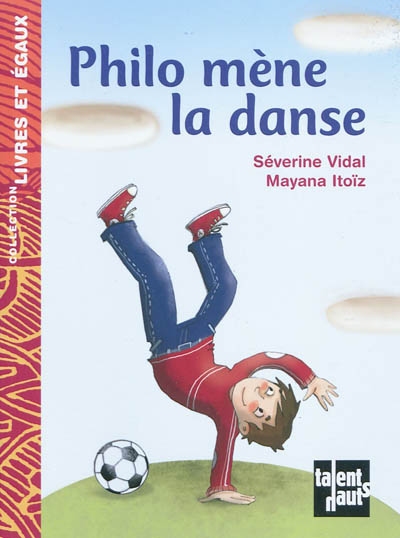Philo mène la danse Séverine Vidal illustré par Mayana Itoïz