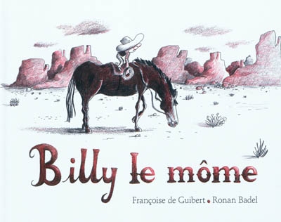 Billy le môme Françoise de Guibert, Ronan Badel