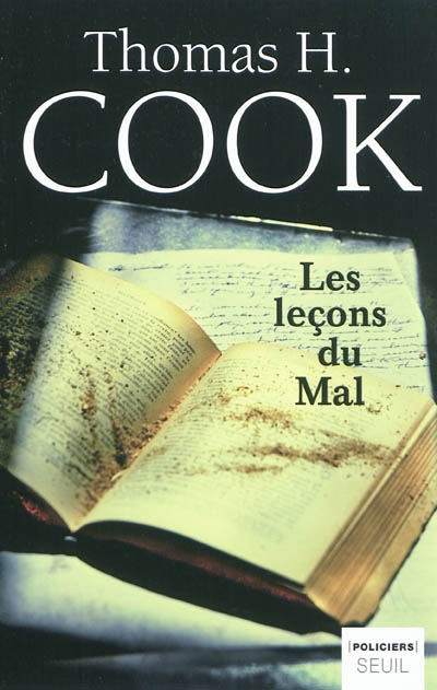 Les leçons du mal roman Thomas H. Cook traduit de l'anglais (États-Unis) par Philippe Loubat-Delranc