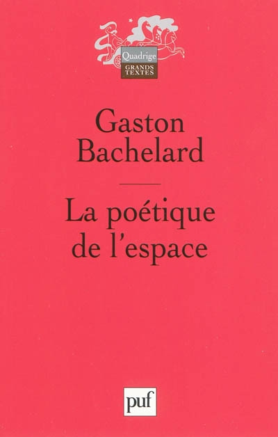 La poétique de l'espace Gaston Bachelard