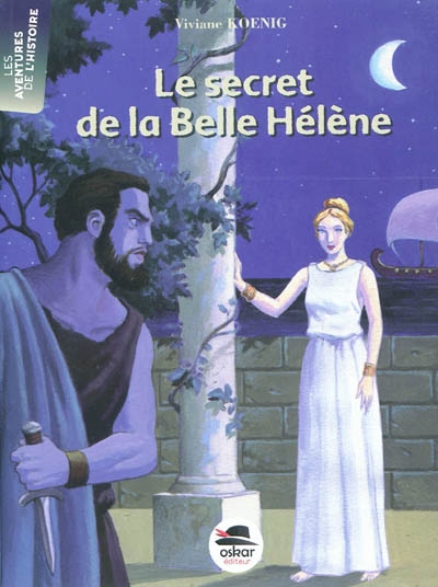 Le secret de la Belle Hélène Viviane Koenig