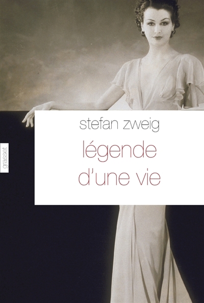 Légende d'une vie Stefan Zweig trad. Barbara Fontaine