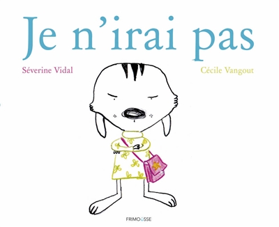 Je n'irai pas Séverine Vidal, Cécile Vangout