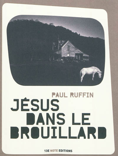 Jésus dans le brouillard nouvelles Paul Ruffin traduit de l'anglais (États-Unis) par Jeannine Hayat textes choisis et présentés par Marc Watkins