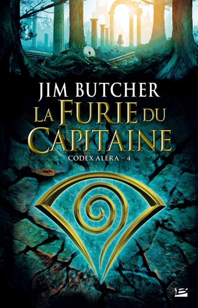 La furie du capitaine Jim Butcher traduit de l'anglais (États-Unis) par Caroline Nicolas