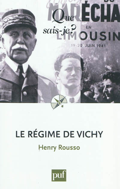 Le régime de Vichy Henry Rousso,...