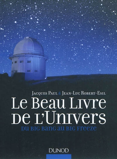 Le beau livre de l'Univers Jacques Paul, Jean-Luc Robert-Esil