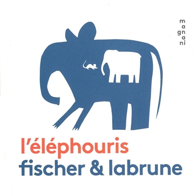 L'éléphouris un livre de Jérémie Fischer et Jean-Baptiste Labrune