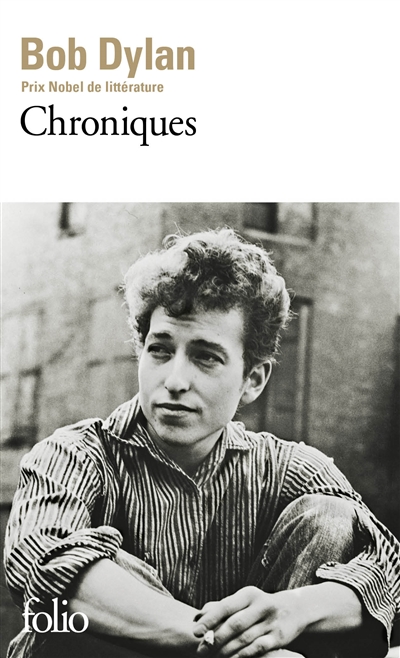 Chroniques Volume 1 Bob Dylan traduit de l'américain par Jean-Luc Piningre