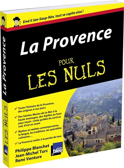 La Provence Philippe Blanchet, Jean-Michel Turc, Rémi Venture un ouvrage dirigé par Jean-Jospeh Julaud