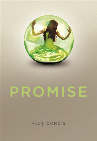 Promise Ally Condie traduction de Vanessa Rubio-Barreau