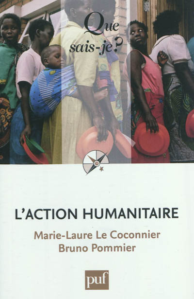 L'action humanitaire Marie-Laure Le Coconnier, Bruno Pommier