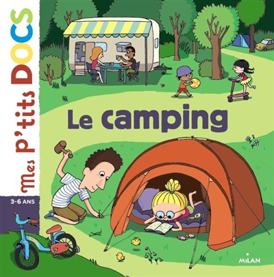 Le camping texte de Stéphanie Ledu illustrations de Ninie