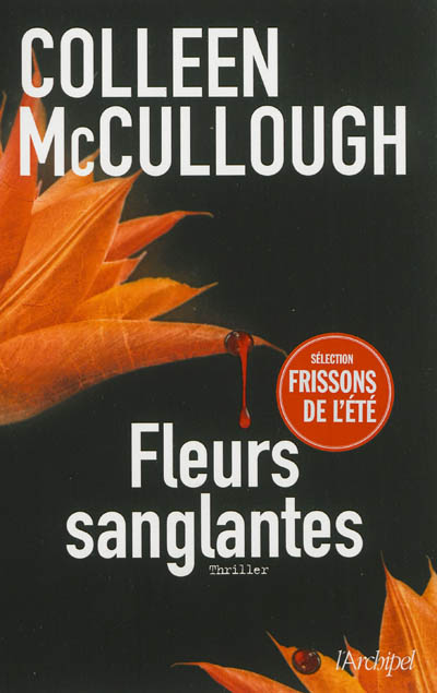 Fleurs sanglantes Colleen McCullough trad. Sebastian Danchin