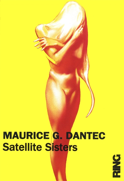 Satellite sisters roman Maurice G. Dantec