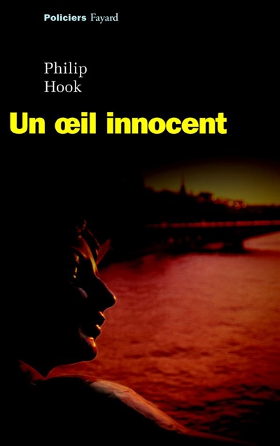 Un oeil innocent roman Philip Hook trad. de l'anglais par Bernard Sigaud
