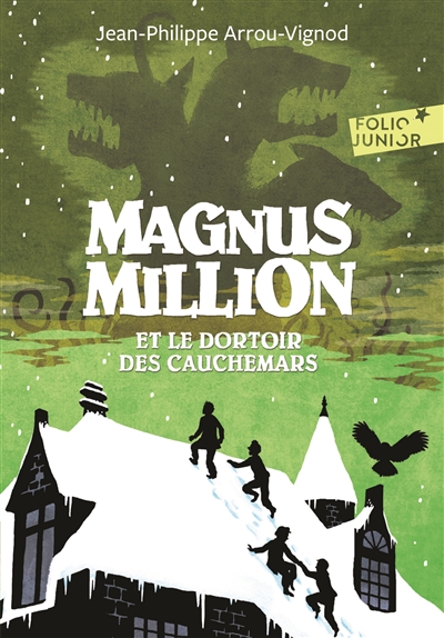 Magnus Million et le dortoir des cauchemars Jean-Philippe Arrou-Vignod
