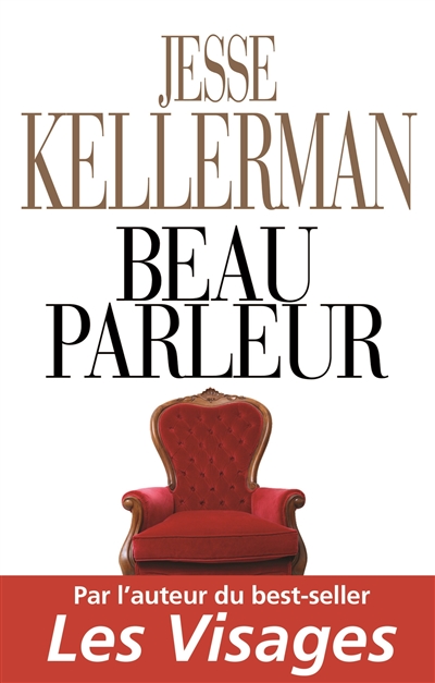 Beau parleur roman Jesse Kellerman traduit de l'anglais (États-Unis) par Julie Sibony