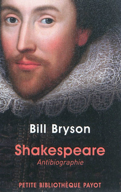Shakespeare antibiographie Bill Bryson traduit de l'anglais (États-Unis) par Hélène Hinfray
