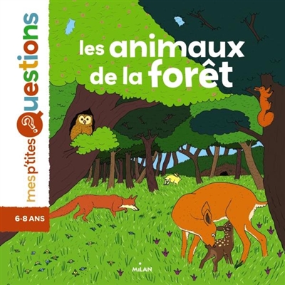 Les animaux de la forêt textes de Pascale Hédelin illustrations de Emilie Harel
