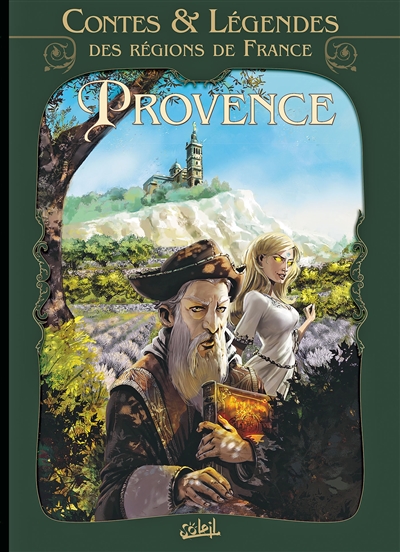 Provence scénario, Richard D. Nolane dessin, Michel Suro... Erik Arnoux... André Le Bras... [et al.]